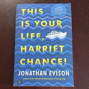 This Is Your Life, Harriet Chance! by Jonathan Evison paperback book